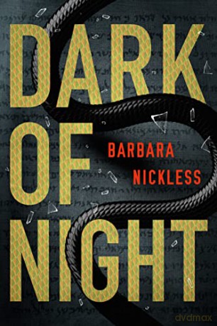 Dark Of Night - Barbara Nickless [KSIĄŻKA]
