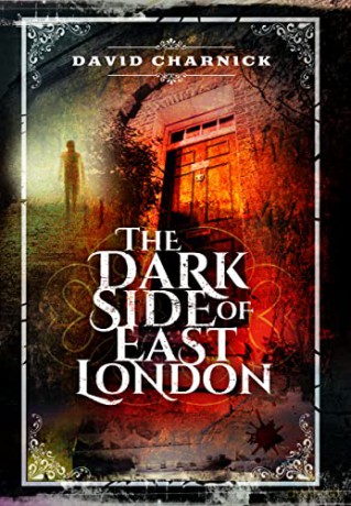 Dark Side Of East London - David Charnick [KSIĄŻKA]