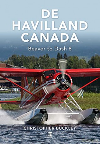 De Havilland Canada - Chris Buckley [KSIĄŻKA]