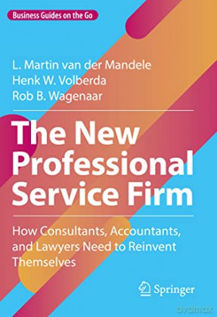 De Nieuwe Professional Service Firm - L. Martin van der Mandele [KSIĄŻKA]