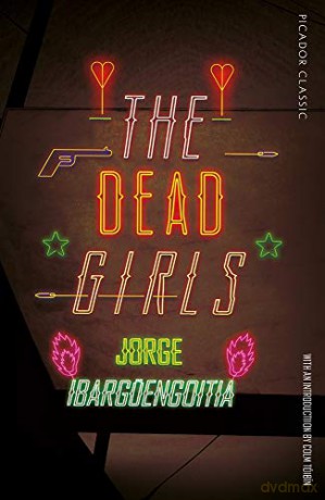 Dead Girls - Jorge Ibargüengoitia [KSIĄŻKA]