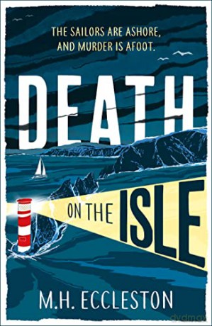 Death On The Isle - M.H. Eccleston [KSIĄŻKA]