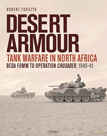 Desert Armour - Robert Forczyk [KSIĄŻKA]