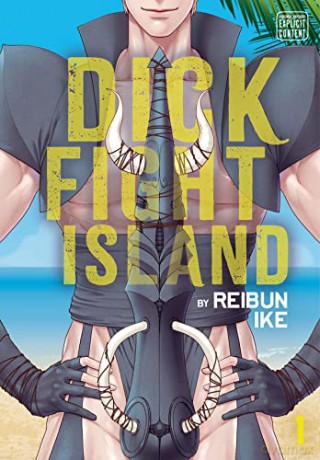 Dick Fight Island Vol 1 - Reibun Ike [KSIĄŻKA]
