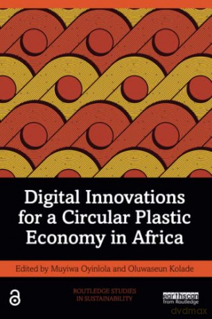 Digital Innovations For A Circular Plast - Muyiwa Oyinlola [KSIĄŻKA]