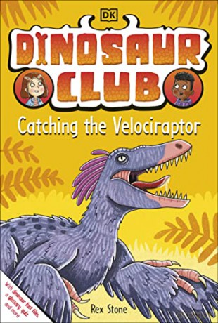 Dinosaur Club Catching The Velociraptor - Rex Stone [KSIĄŻKA]
