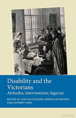 Disability And The Victorians - Iain Hutchison [KSIĄŻKA]