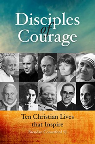Disciples Of Courage - Brendan Comerford SJ [KSIĄŻKA]