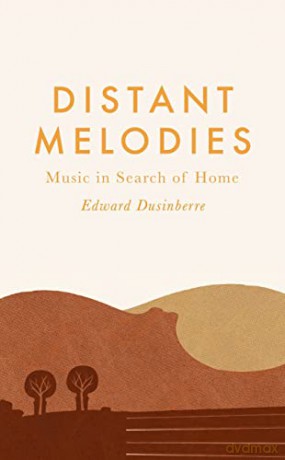 Distant Melodies - Edward Dusinberre [KSIĄŻKA]