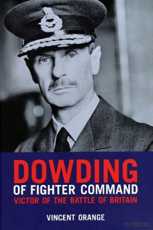 Dowding Of Fighter Command - Vincent Orange [KSIĄŻKA]