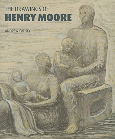 Drawings Of Henry Moore - Andrew Causey [KSIĄŻKA]