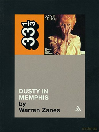 Dusty Springfields Dusty In Memphis - Warren Zanes [KSIĄŻKA]