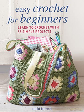 Easy Crochet For Beginners - Nicki Trench [KSIĄŻKA]