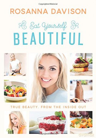 Eat Yourself Beautiful - Rosanna Davison [KSIĄŻKA]