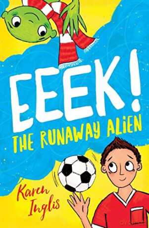 Eeek The Runaway Alien - Karen Inglis [KSIĄŻKA]
