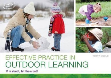 Effective Practice In Outdoor Learning - Terry Gould [KSIĄŻKA]