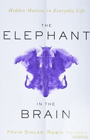 Elephant In The Brain - Kevin Simler [KSIĄŻKA]