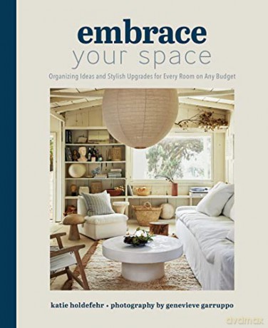 Embrace Your Space - Genevieve Garruppo [KSIĄŻKA]