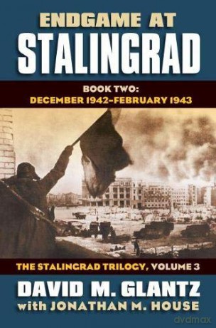 Endgame At Stalingrad - David M. Glantz [KSIĄŻKA]
