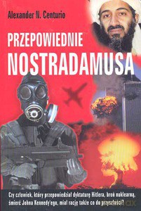 Przepowiednie Nostradamusa - Centurio Alexander N. [KSIĄŻKA]