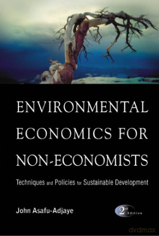 Environmental Economics For Noneconomist - John Asafu-adjaye [KSIĄŻKA]