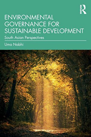 Environmental Governance For Sustainable - Uma Nabhi [KSIĄŻKA]