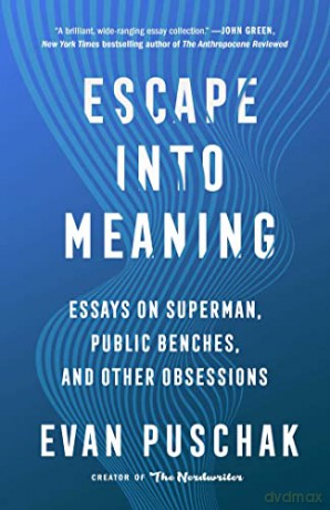 Escape Into Meaning - Evan Puschak [KSIĄŻKA]