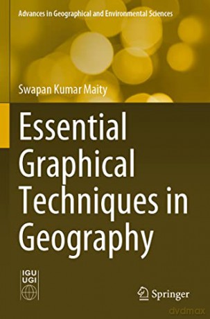 Essential Graphical Techniques In Geogra - Swapan Kumar Maity [KSIĄŻKA]