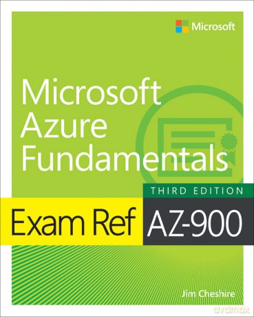 Exam Ref Az-900 Microsoft Azure Fundame - Jim Cheshire [KSIĄŻKA]