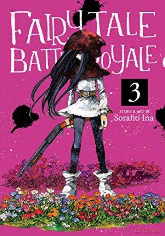 Fairy Tale Battle Royale Vol 3 - Soraho Ina [KOMIKS]