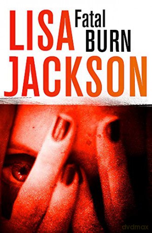 Fatal Burn - Lisa Jackson [KSIĄŻKA]