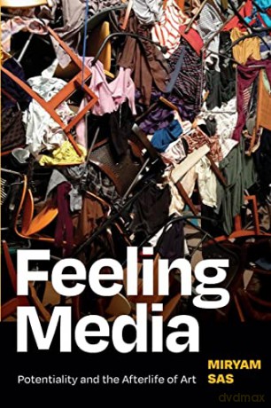 Feeling Media - Miryam Sas [KSIĄŻKA]