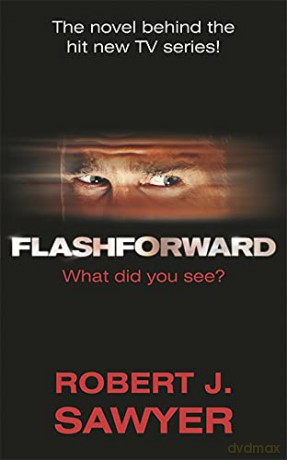 Flashforward Tv Tie In - Robert J. Sawyer [KSIĄŻKA]