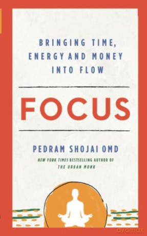 Focus - Pedram Shojai O.M.D [KSIĄŻKA]