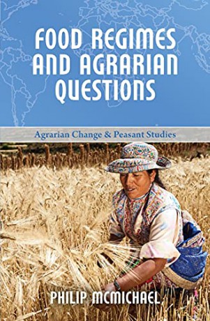 Food Regimes And Agrarian Questions - Philip McMichael [KSIĄŻKA]