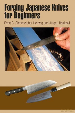 Forging Japanese Knives For Beginners - SIEBENEICHER-HELLWIG [KSIĄŻKA]