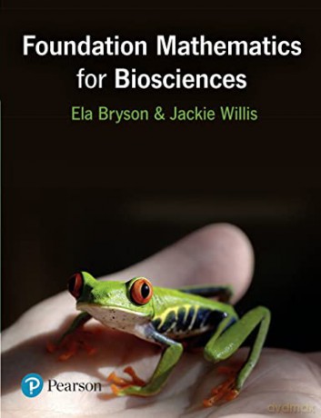 Foundation Mathematics For Biosciences - Ela Bryson [KSIĄŻKA]
