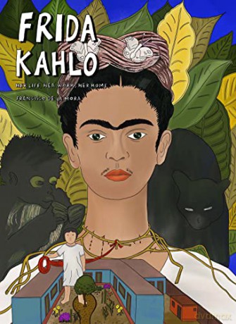Frida Kahlo - Francisco De La Mora [KSIĄŻKA]