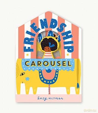 Friendship Carousel - Suzy Ultman [KSIĄŻKA]