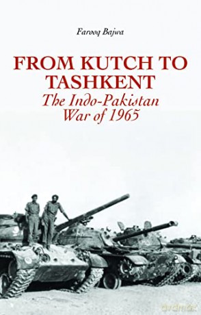 From Kutch To Tashkent - Farooq Naseem Bajwa [KSIĄŻKA]