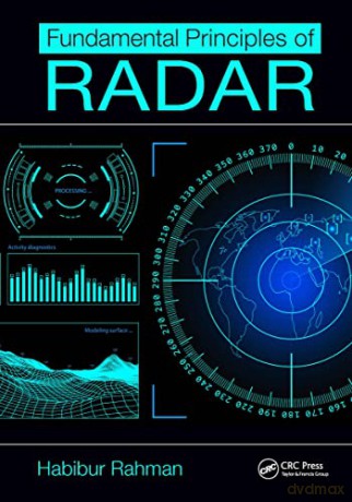 Fundamental Principles Of Radar - Habibur Rahman [KSIĄŻKA]