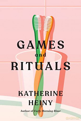 Games And Rituals - Katherine Heiny [KSIĄŻKA]