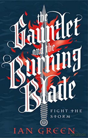 Gauntlet And The Burning Blade - Ian Green [KSIĄŻKA]