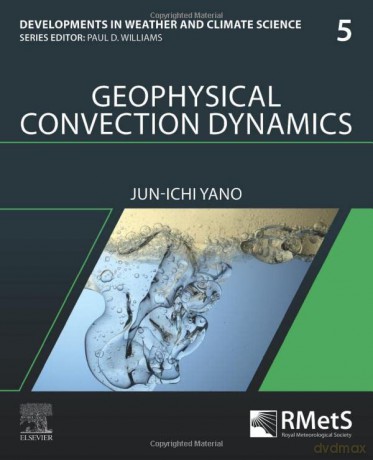 Geophysical Convection Dynamics - Jun-Ichi Yano [KSIĄŻKA]