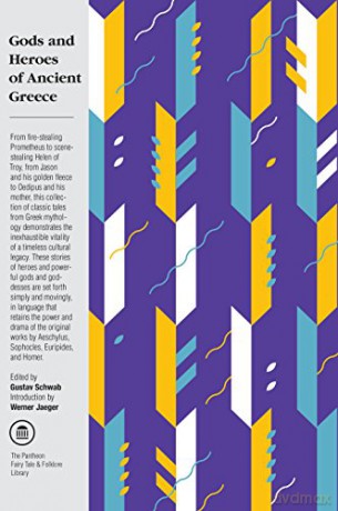 Gods And Heroes Of Ancient Greece - Gustav Schwab [KSIĄŻKA]