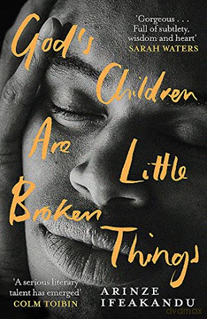 Gods Children Are Little Broken Things - Arinze Ifeakandu [KSIĄŻKA]
