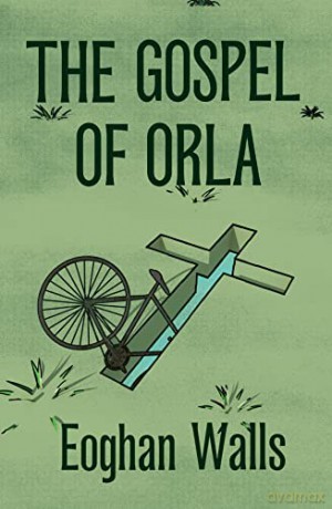 Gospel Of Orla - Eoghan Walls [KSIĄŻKA]