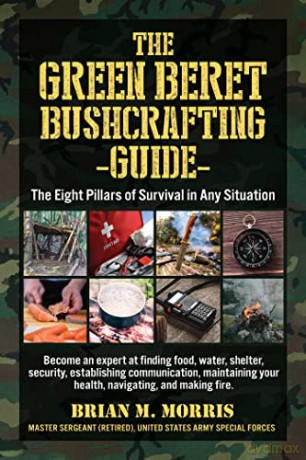 Green Beret Bushcrafting Guide - Brian Morris [KSIĄŻKA]
