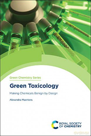 Green Toxicology - Alexandra Maertens [KSIĄŻKA]