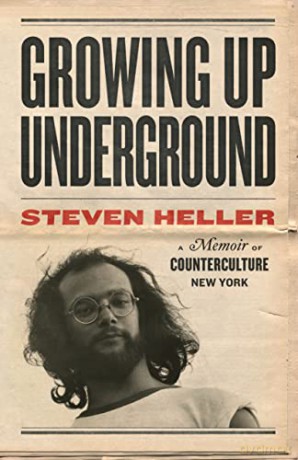Growing Up Underground - Steven Heller [KSIĄŻKA]